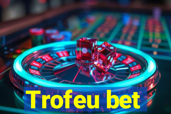 Trofeu bet